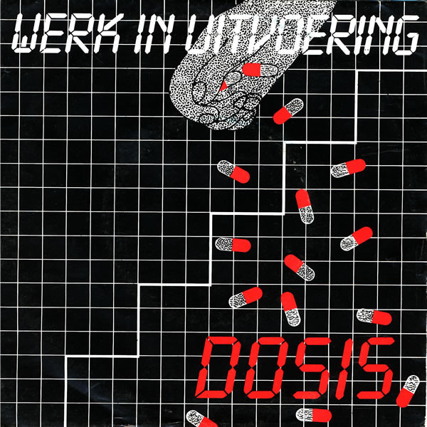 Werk In Uitvoering – Dosis (1983) (ALTERNATIVE)