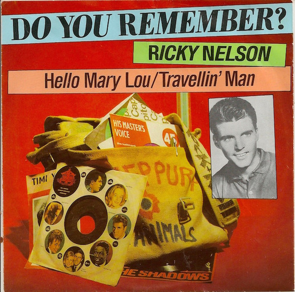 Ricky Nelson – Hello Mary Lou / Travellin' Man (ROCK 'N ROLL)
