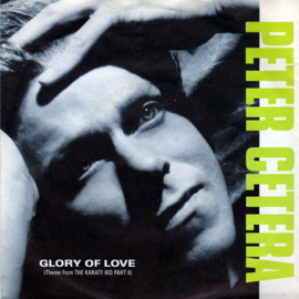 Peter Cetera – Glory Of Love (Theme From Karate Kid Part II) (1986)
