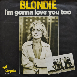 Blondie – I'm Gonna Love You Too (1978)