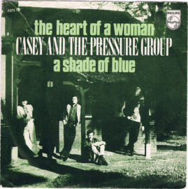 Casey And The Pressure Group – The Heart Of A Woman (1971) (DUTCH)