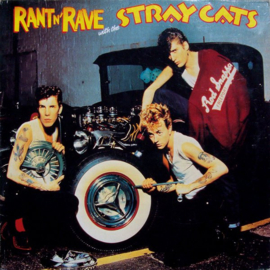 Stray Cats ‎– Rant N' Rave With The Stray Cats (1983)