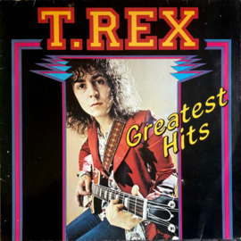 T. Rex – Greatest Hits '70s ('80s)