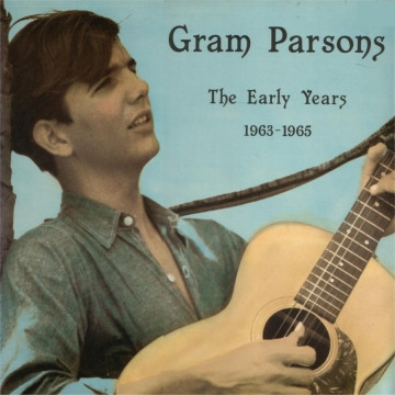 Gram Parsons – The Early Years 1963-65 (1979)