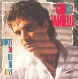 Gino Vannelli – Hurts To Be In Love (1985)