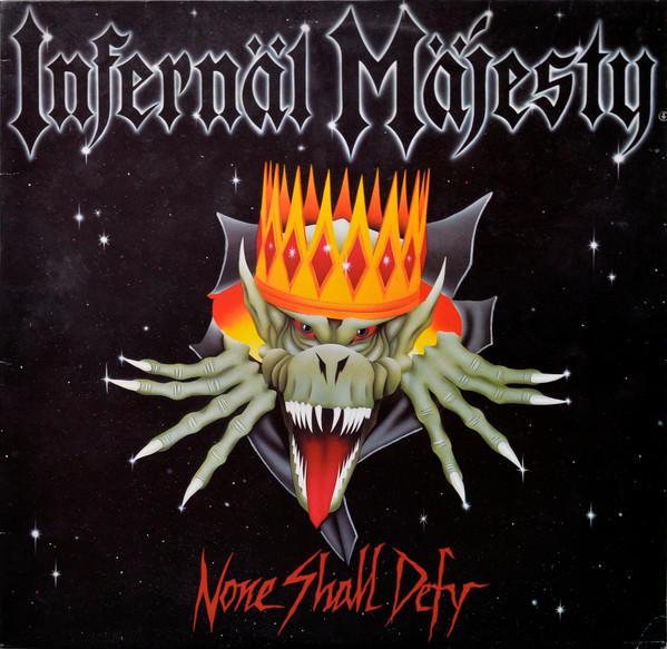 Infernäl Mäjesty ‎– None Shall Defy (1987) (THRASH METAL)