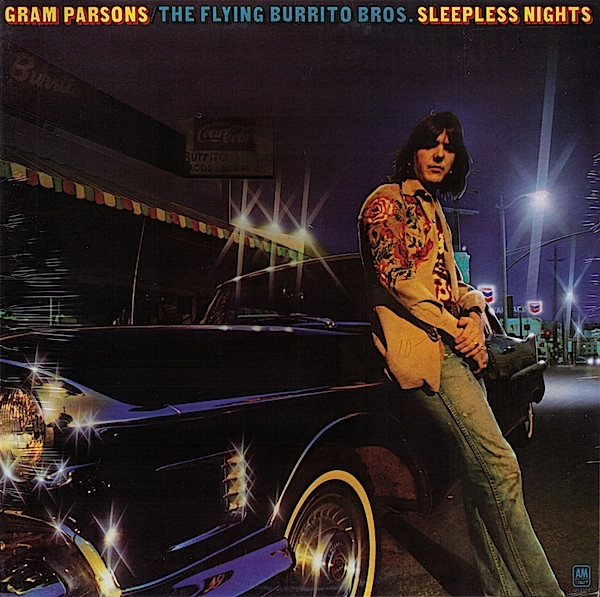 Gram Parsons / The Flying Burrito Bros – Sleepless Nights (1976)