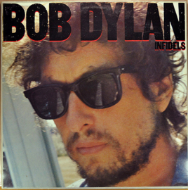Bob Dylan – Infidels (1983)