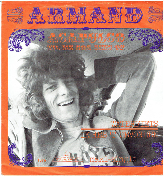 Armand ‎– Acapulco (Til Me Nog Eens Op) (1973) (KILLROY/TELSTAR)
