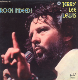 Jerry Lee Lewis – Rock Indeed! ('70s) (2X-LP)