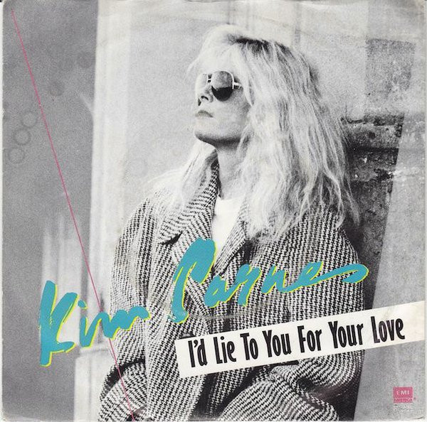 Kim Carnes – I'd Lie To You For Your Love (1986)