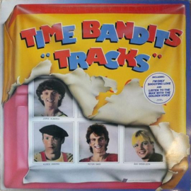 Time Bandits – Tracks (1983) (DUTCH)