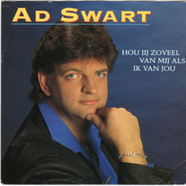 Ad Swart – Hou Jij Zoveel Van Mij Als Ik Van Jou (1991)