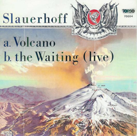 Slauerhoff – Volcano (1988) (NEW WAVE)