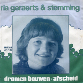 Ria Geraerts & Stemming – Dromen Bouwen (1981) (TELSTAR)