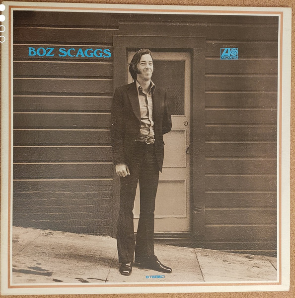 Boz Scaggs – Boz Scaggs (1972)