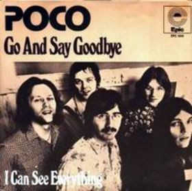 Poco – Go And Say Goodbye (1973)