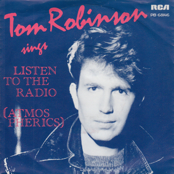 Tom Robinson – Listen To The Radio (Atmospherics) (1984)