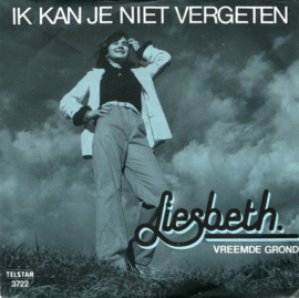 Liesbeth – Ik Kan Je Niet Vergeten (1982) (TELSTAR)