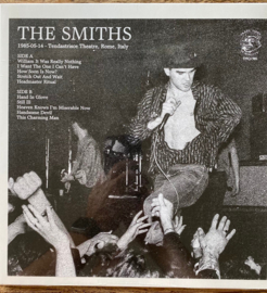 The Smiths – 1985-05-14 - Tendastrisce Theatre, Rome, Italy (2022) (NEW VINYL)