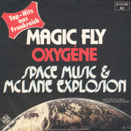 Space Music & McLane Explosion – Magic Fly / Oxygène (1977) (INSTRUMENTAAL)