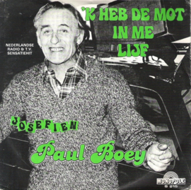 Paul Boey – 'k Heb De Mot In Me Lijf (1979) (MONOPOLE)