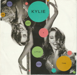 Kylie Minogue – Give Me Just A Little More Time (1992)