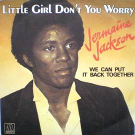 Jermaine Jackson (THE JACKSONS) – Little Girl Don't You Worry (1981)