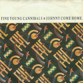 Fine Young Cannibals – Johnny Come Home (1985)