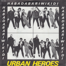 Urban Heroes – Habadabariwikidi (The Love Hopper) (1981) (DUTCH NEW WAVE)