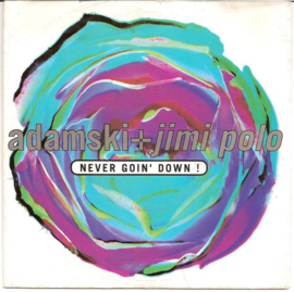 Adamski + Jimi Polo – Never Goin' Down! (1991)