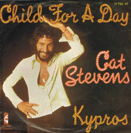 Cat Stevens – Child For A Day / Kypros (1977)