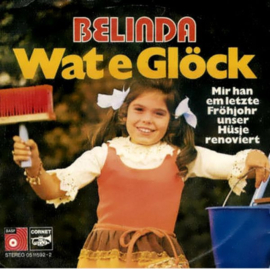 Belinda – Wat E Glöck (1972)