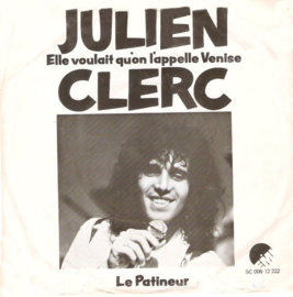 Julien Clerc – Elle Voulait Qu'on L'Appelle Venise (1975)