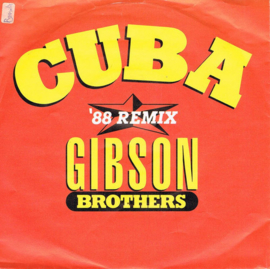 Gibson Brothers – Cuba ('88 Remix) (1988)