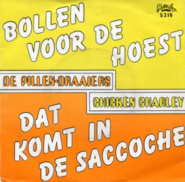 Chicken Charley / De Pillendraaiers ‎– Dat Komt In De Saccoche / Bollen Voor De Hoest (LIMBO)