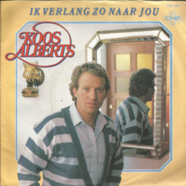 Koos Alberts – Ik Verlang Zo Naar Jou (1984)