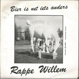 Rappe Willem ‎– Bier Is Net Iets Anders (1989) (PEERD VAN OME LOEKS)