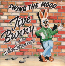 Jive Bunny And The Mastermixers – Swing The Mood (1989)
