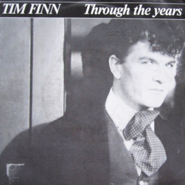 Tim Finn (pre- CROWDED HOUSE) – Through The Years (1984)
