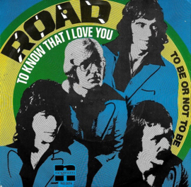 Road – To Know That I Love You (1975)