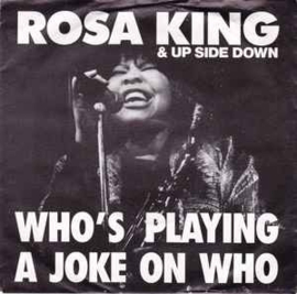 Rosa King & Up Side Down ‎– Who's Playing A Joke On Who (1987)
