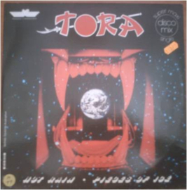 Tora – Hot Rain / Pieces Of Ice (1983) (DISCO) (12")