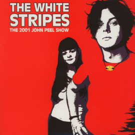 White Stripes, The – The 2001 John Peel Show (2014) (NEW VINYL)