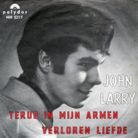 John Larry – Terug In Mijn Armen (1966)