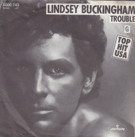 Lindsey Buckingham (FLEETWOOD MAC) – Trouble (1981)