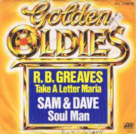 R.B. Greaves / Sam & Dave – Take A Letter Maria / Soul Man (1980) (SOUL)