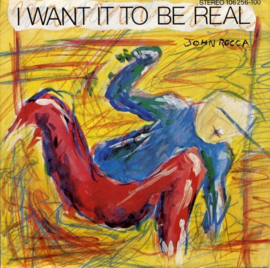 John Rocca – I Want It To Be Real (1984) (ELECTRONIC)