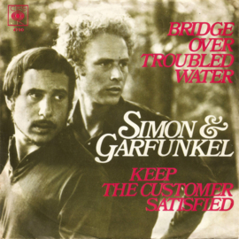 Simon & Garfunkel – Bridge Over Troubled Water / Keep The Customer Satisfied (1970)