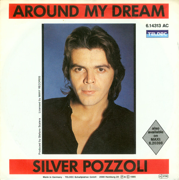 Silver Pozzoli – Around My Dream (1985)